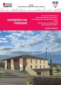 Communiqué de Presse - Pose de Première Pierre Résidence du Lavoir à Upie